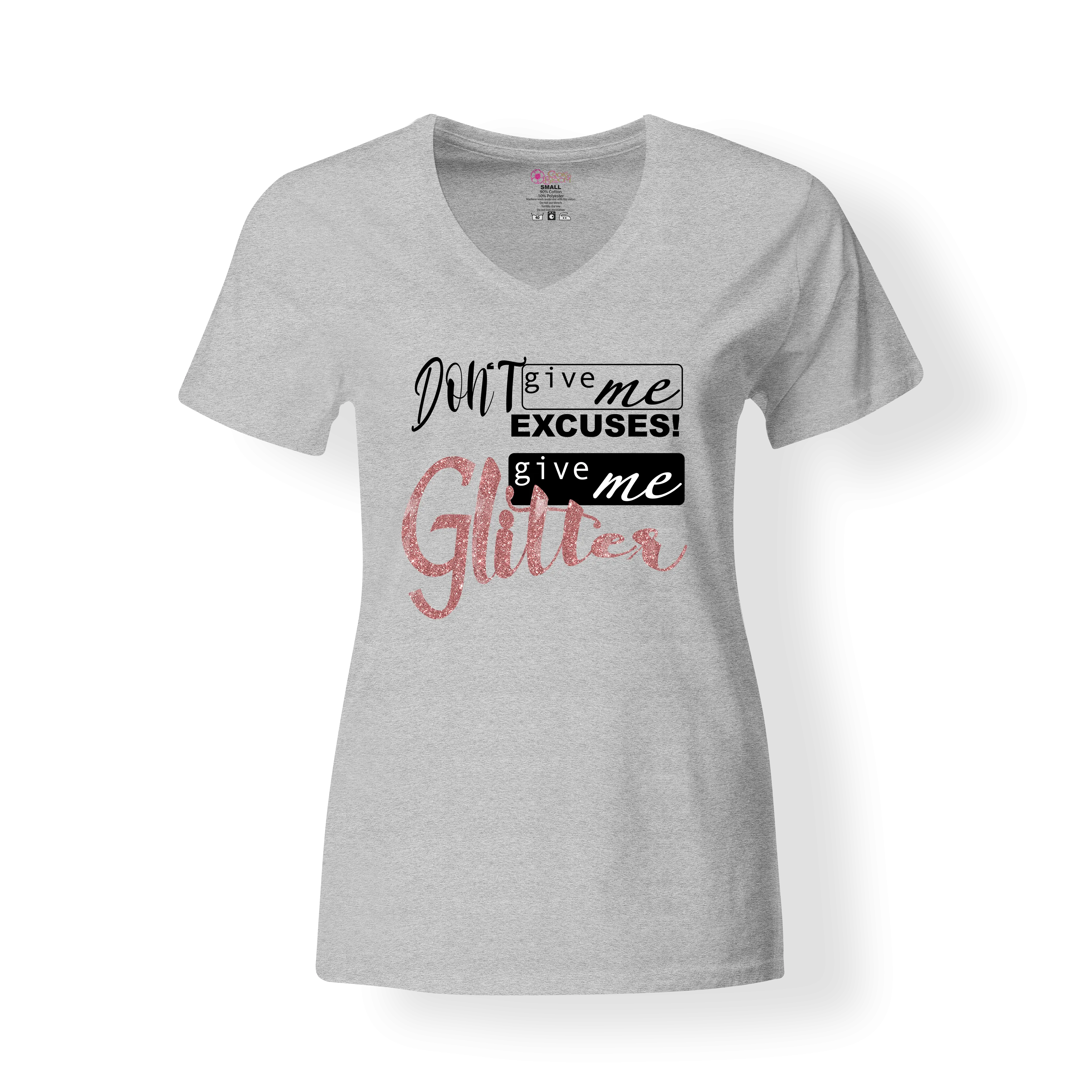 Don't Give Me Excuses, Give Me Glitter T-Shirt